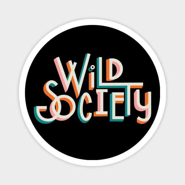 Wild Society Pink Magnet by Wild Society Podcast